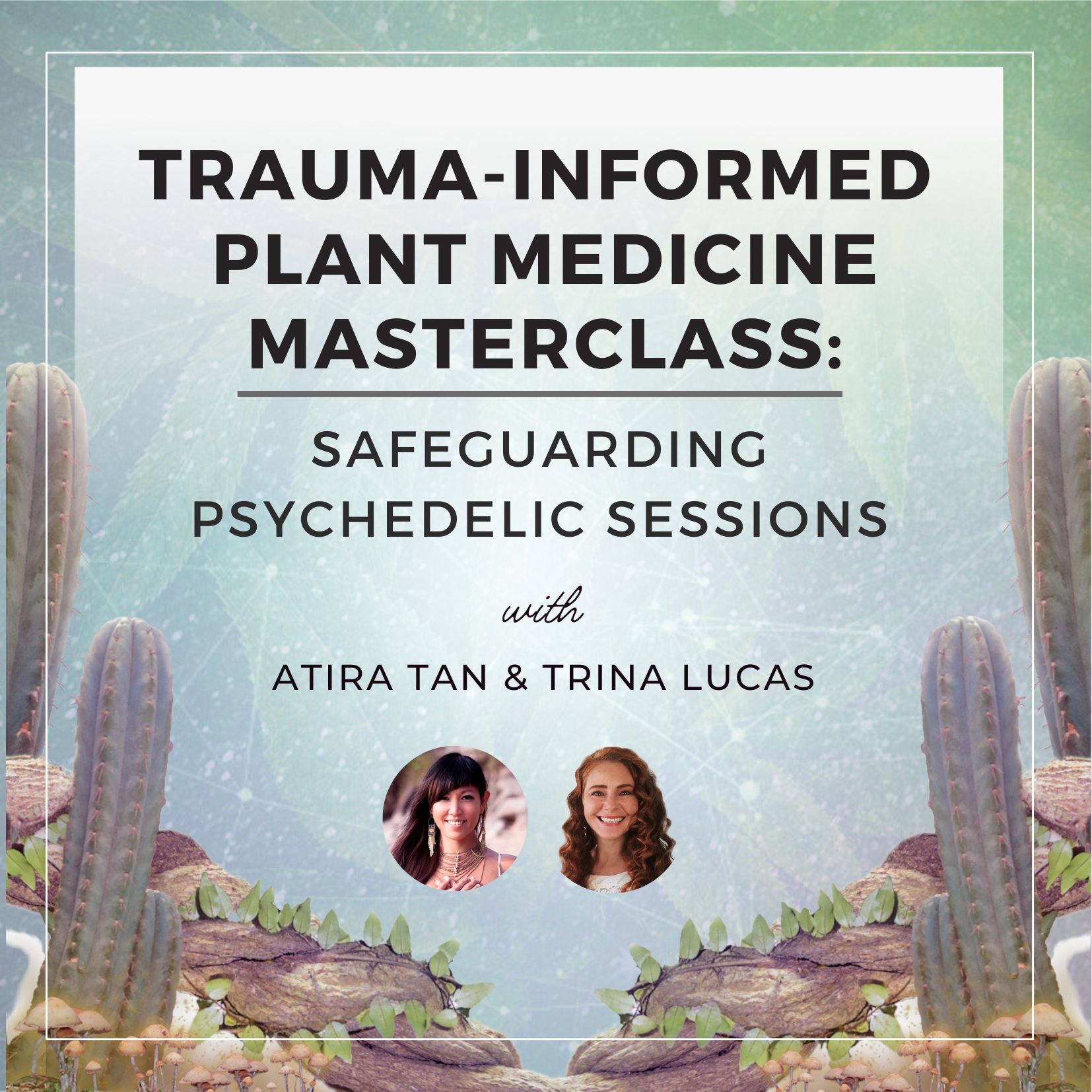 Trauma-Informed Psilocybin Masterclass